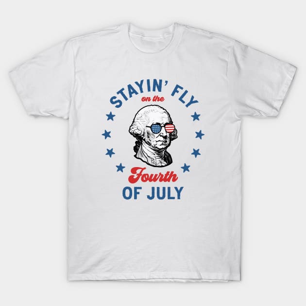 Stayin' Fly On The 4th Of July: Funny and Patriotic George Washington T-Shirt by TwistedCharm